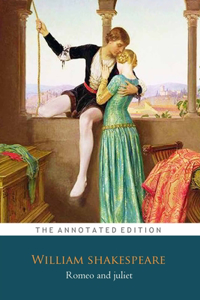 Romeo and Juliet By William Shakespeare (Romantic Play) 