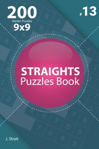 Straights - 200 Master Puzzles 9x9 (Volume 13)