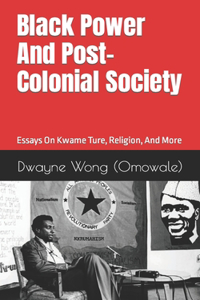 Black Power and Post-Colonial Society