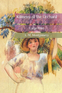 Kilmeny of the Orchard