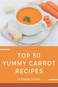 Top 50 Yummy Carrot Recipes