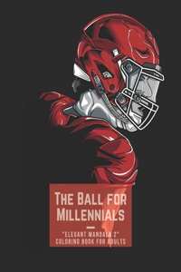 Ball for Millennials