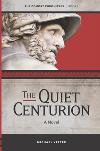 The Quiet Centurion