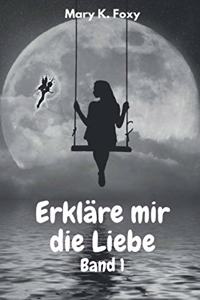 Erkläre mir die Liebe