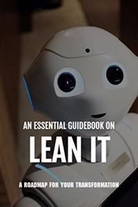 An Essential Guidebook On Lean IT