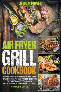 Air Fryer Grill Cookbook