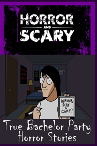 True Bachelor Party Horror Stories
