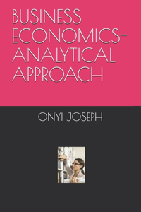 Business Economics-Analytical Approach