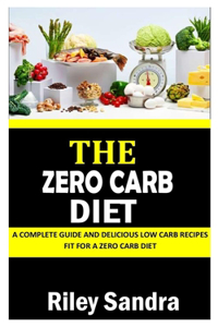 The Zero Carb Diet