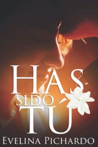 Has sido tú