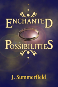 Enchanted Possibilities