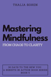 Mastering Mindfulness