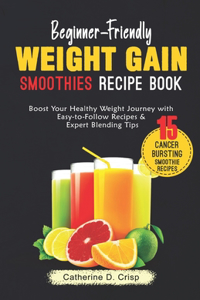 Beginner-Friendly Weight Gain Smoothies Recipe Book