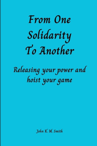 From One Solidarity To Another