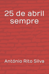 25 de abril sempre