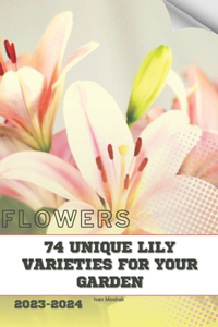 74 Unique Lily Varieties for Your Garden