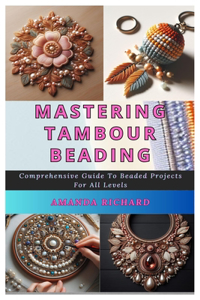 Mastering Tambour Beading