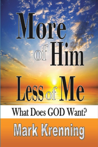 More of HIM, Less of Me