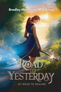Road To Yesterday