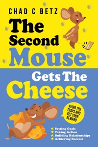 Second Mouse Gets The Cheese