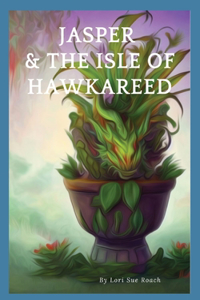 Jasper and the Isle of Hawkareed