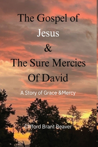 Gospel of Jesus & The Sure Mercies of David