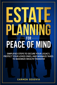 Estate Planning for Peace of Mind