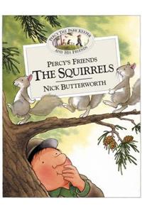 Percy’s Friends the Squirrels