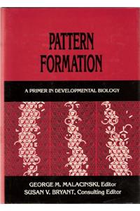 Primers in Developmental Biology: Pattern Formation v. 1