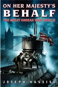 On Her Majesty's Behalf