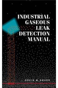 Industrial Gaseous Leak Detection Manual