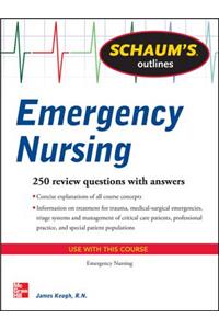 Schaum's Outline of Emergency Nursing