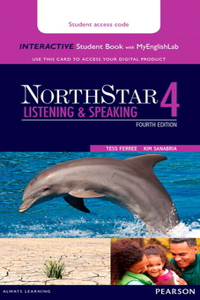 Northstar Listening and Speaking 4 Interactive Student Book with Mylab English (Access Code Card)