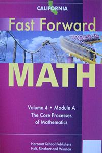 Harcourt School Publishers California Fast Forward Math California: Student Edition V4 Mod a Core..4-7 2009