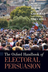 Oxford Handbook of Electoral Persuasion