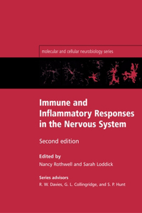 Immune and Inflammatory Responses in the Nervous System