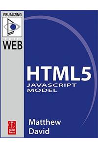 The Html5 JavaScript Model