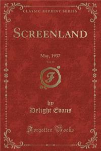Screenland, Vol. 35