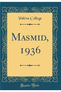 Masmid, 1936 (Classic Reprint)