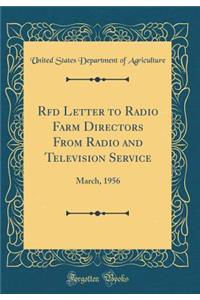 Rfd Letter to Radio Farm Directors From Radio and Television Service: March, 1956 (Classic Reprint)