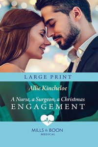 A Nurse, a Surgeon, a Christmas Engagement