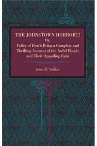 The Johnstown Horror!!!