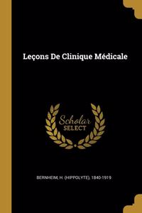 Leçons De Clinique Médicale