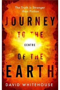 Journey to the Centre of the Earth