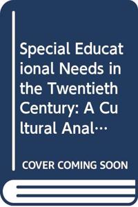 Special Educational Needs in the Twentieth Century