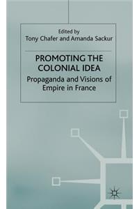 Promoting the Colonial Idea
