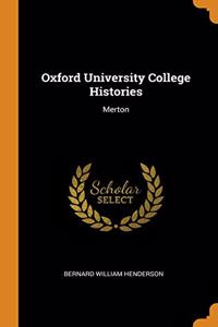 Oxford University College Histories: Merton
