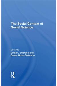 The Social Context Of Soviet Science