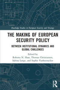 The Making of European Security Policy