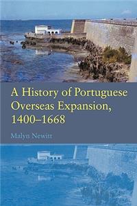 History of Portuguese Overseas Expansion 1400-1668